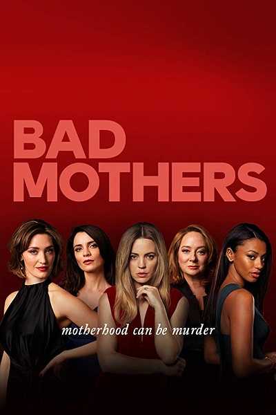 مسلسل Bad Mothers الحلقة 6 مترجمة